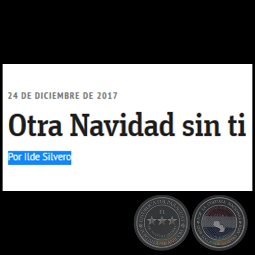 OTRA NAVIDAD SIN TI - Por ILDE SILVERO - Domingo, 24 de Diciembre de 2017